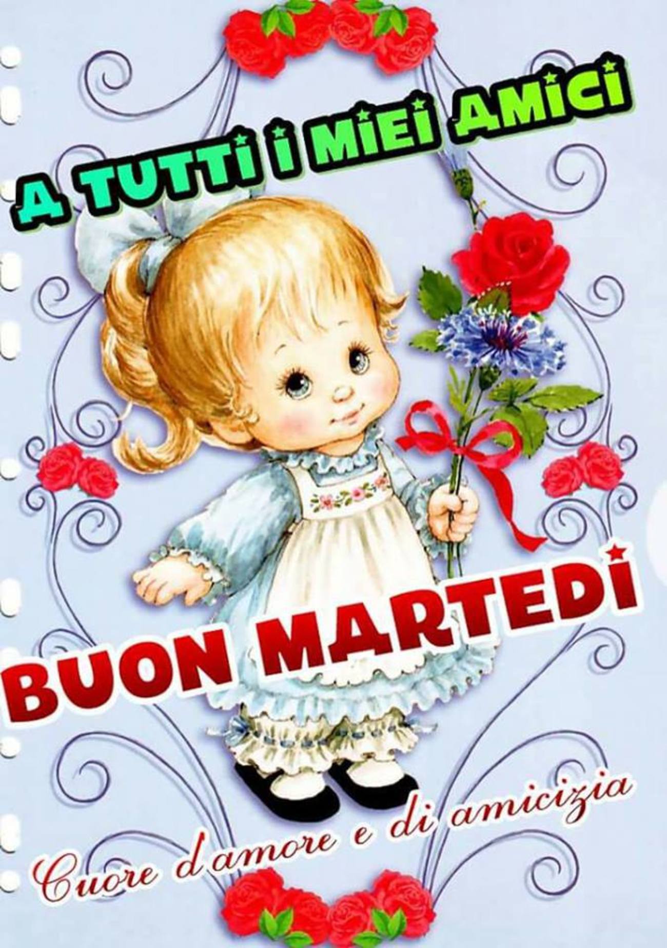 A tutti i miei amici buon martedì