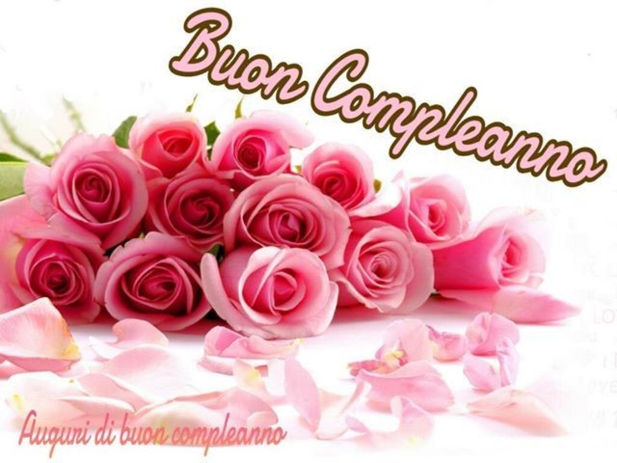 Bellissimo Buon Compleanno Con Fiori Buongiornoate It