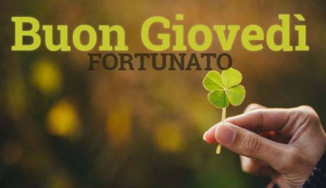 Buon giovedì fortunato