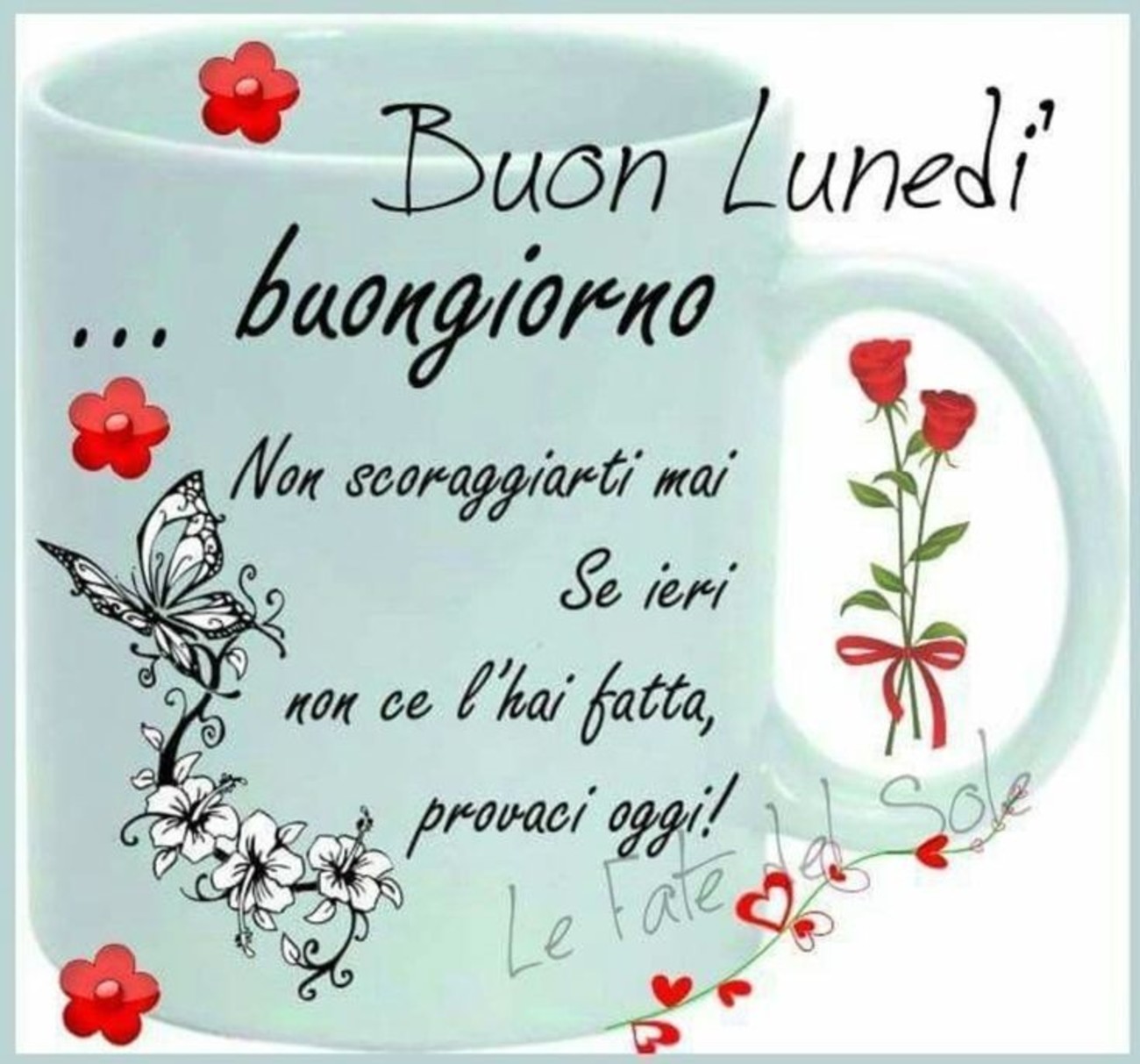 Buon lunedì amica mia