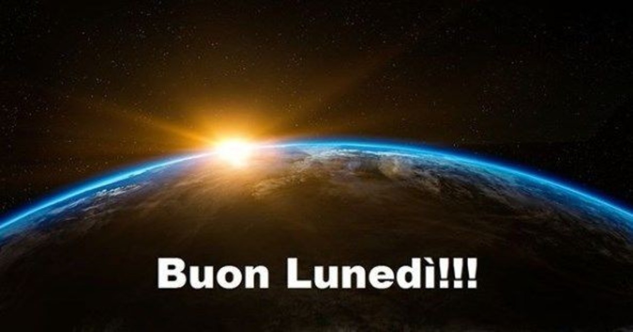 Buon lunedì mondo