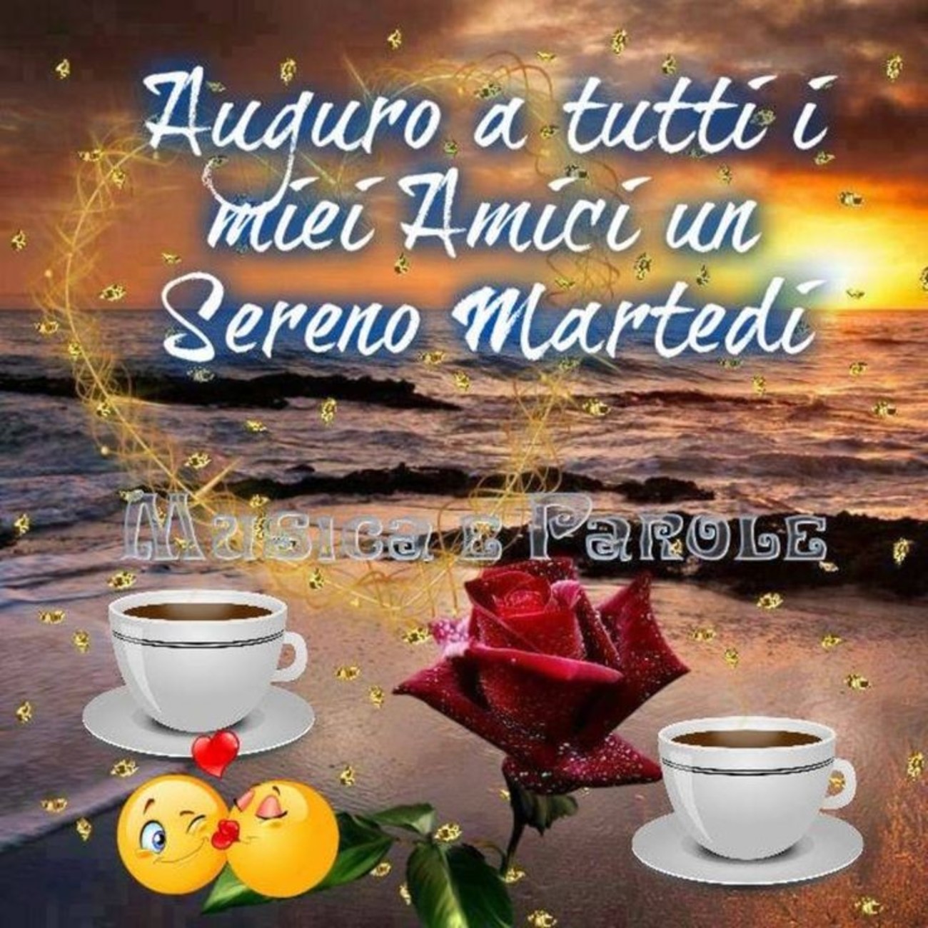 Buon martedì a tutti i miei amici