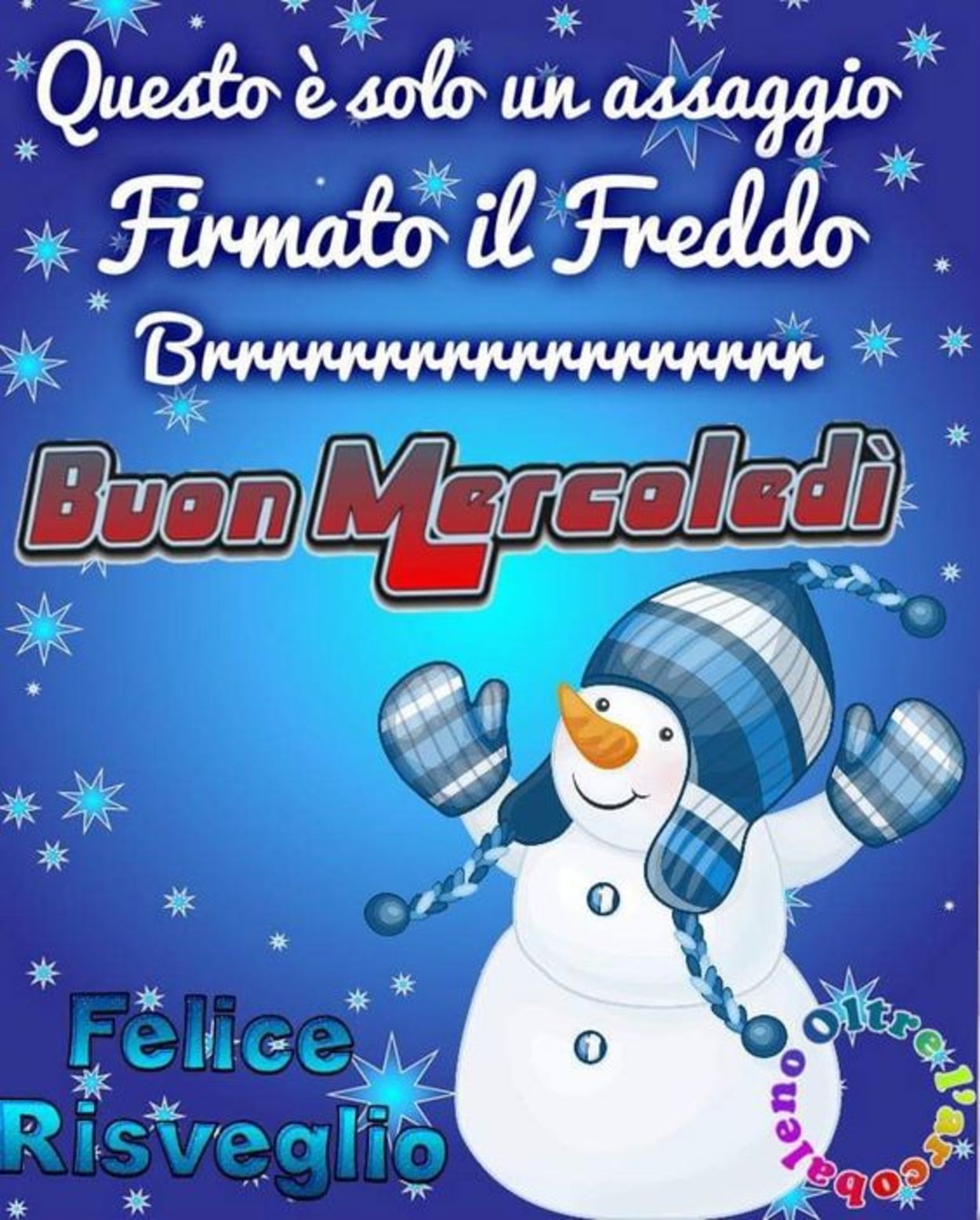 Buon mercoledì col freddo