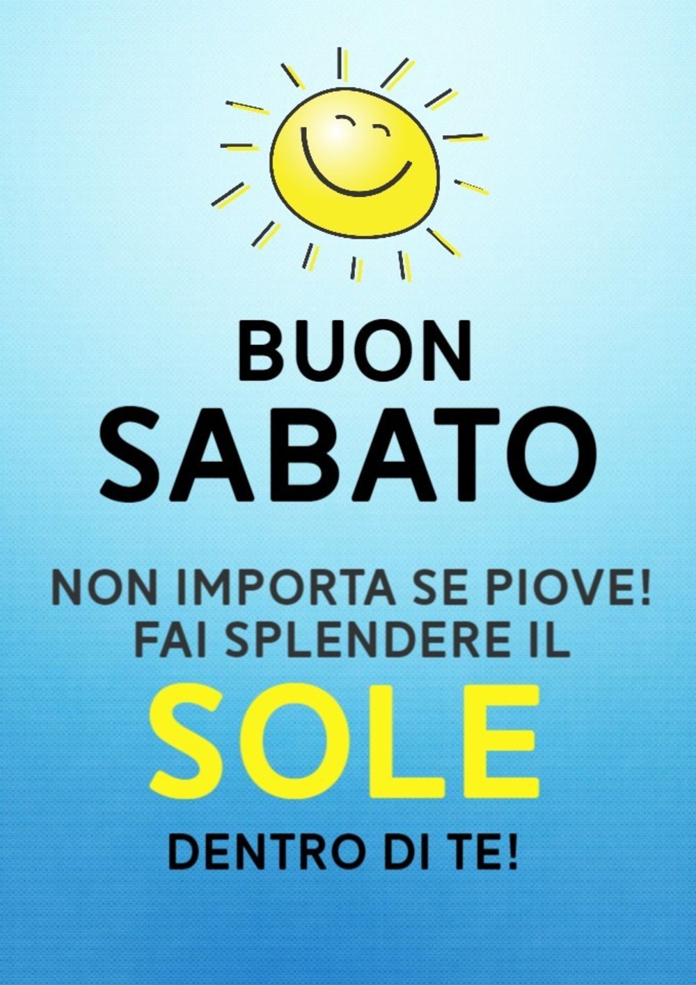 Buon sabato con il sole