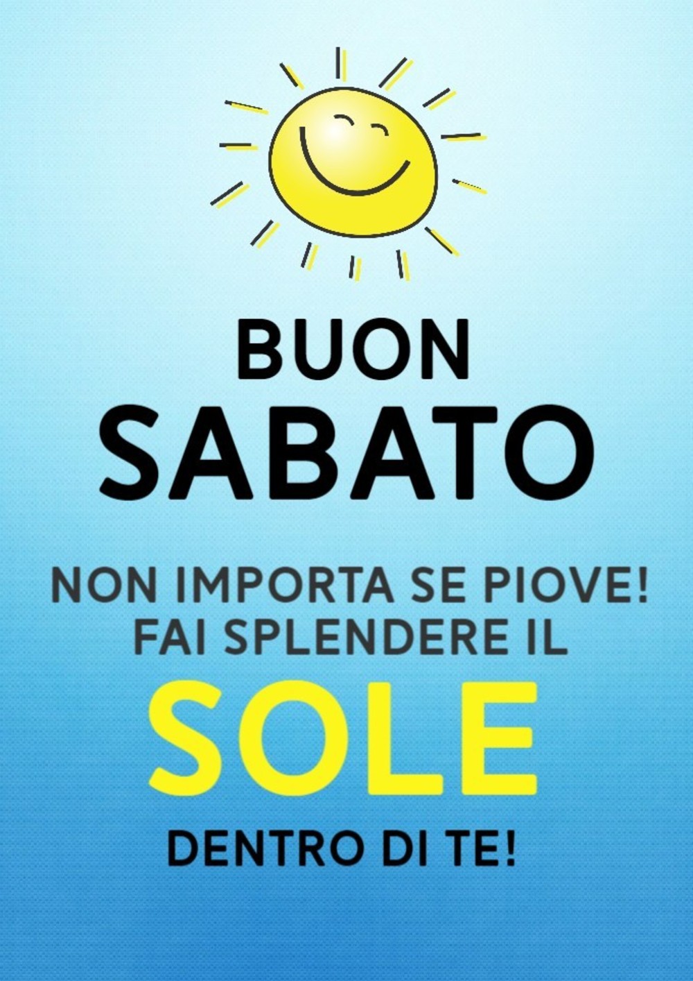 Buon sabato con il sole