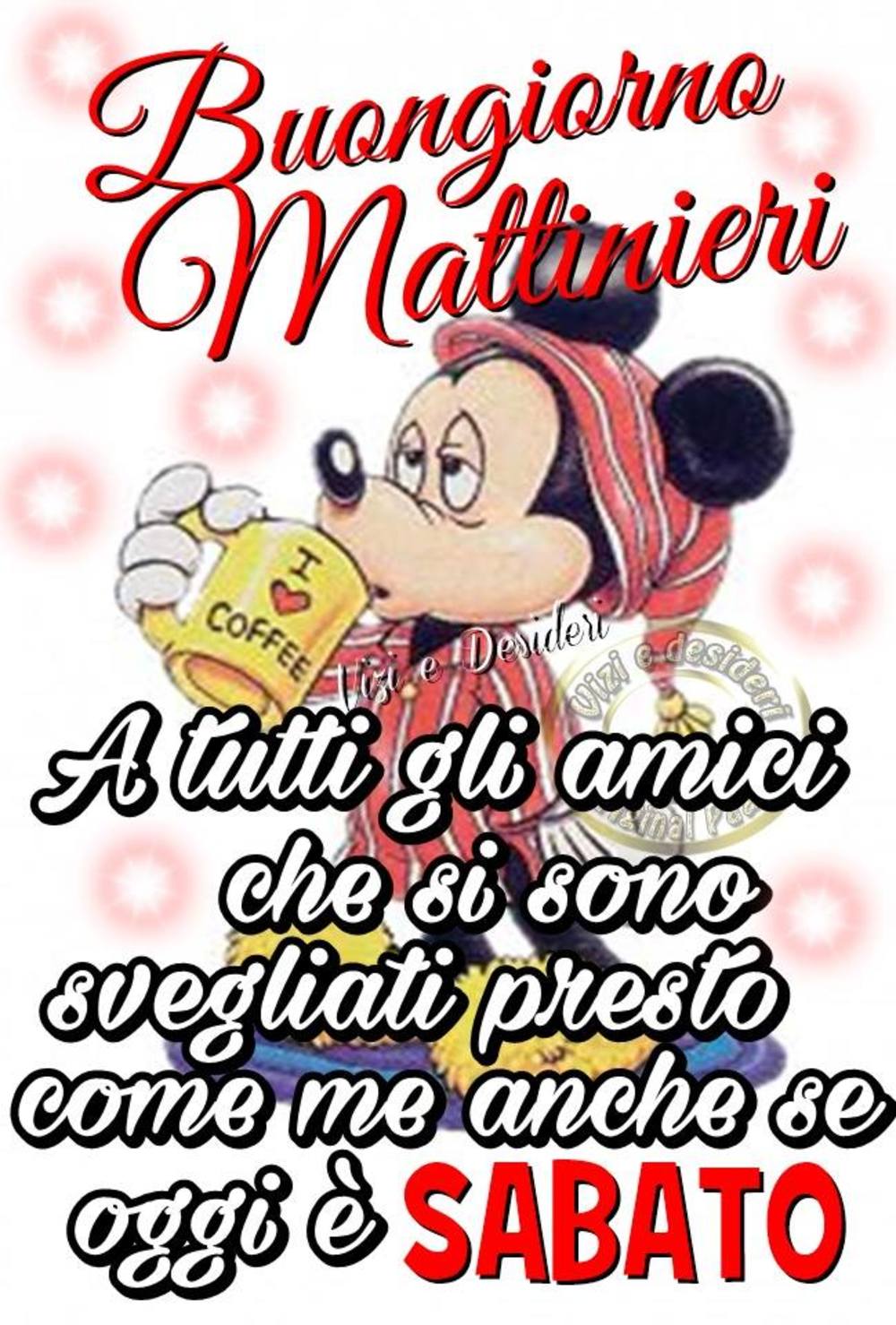 Buon sabato mattina