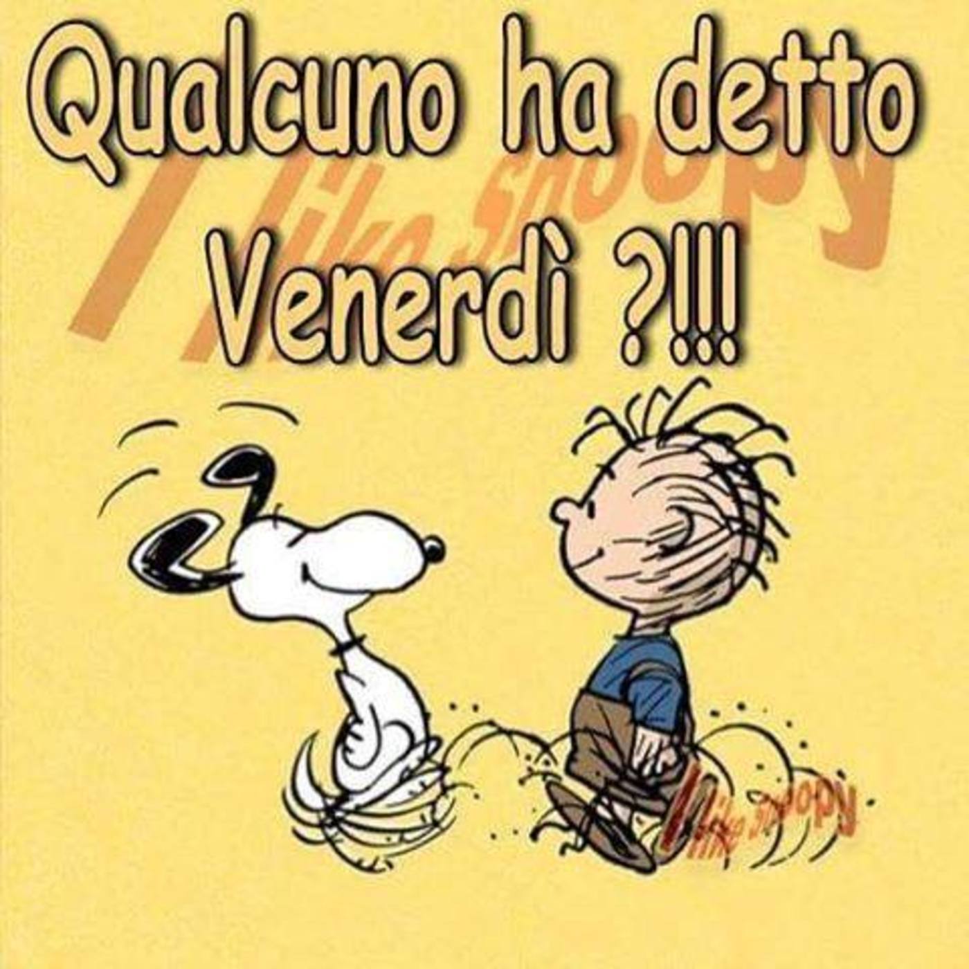 Buon venerdì divertente con Snoopy BuongiornoATe.it