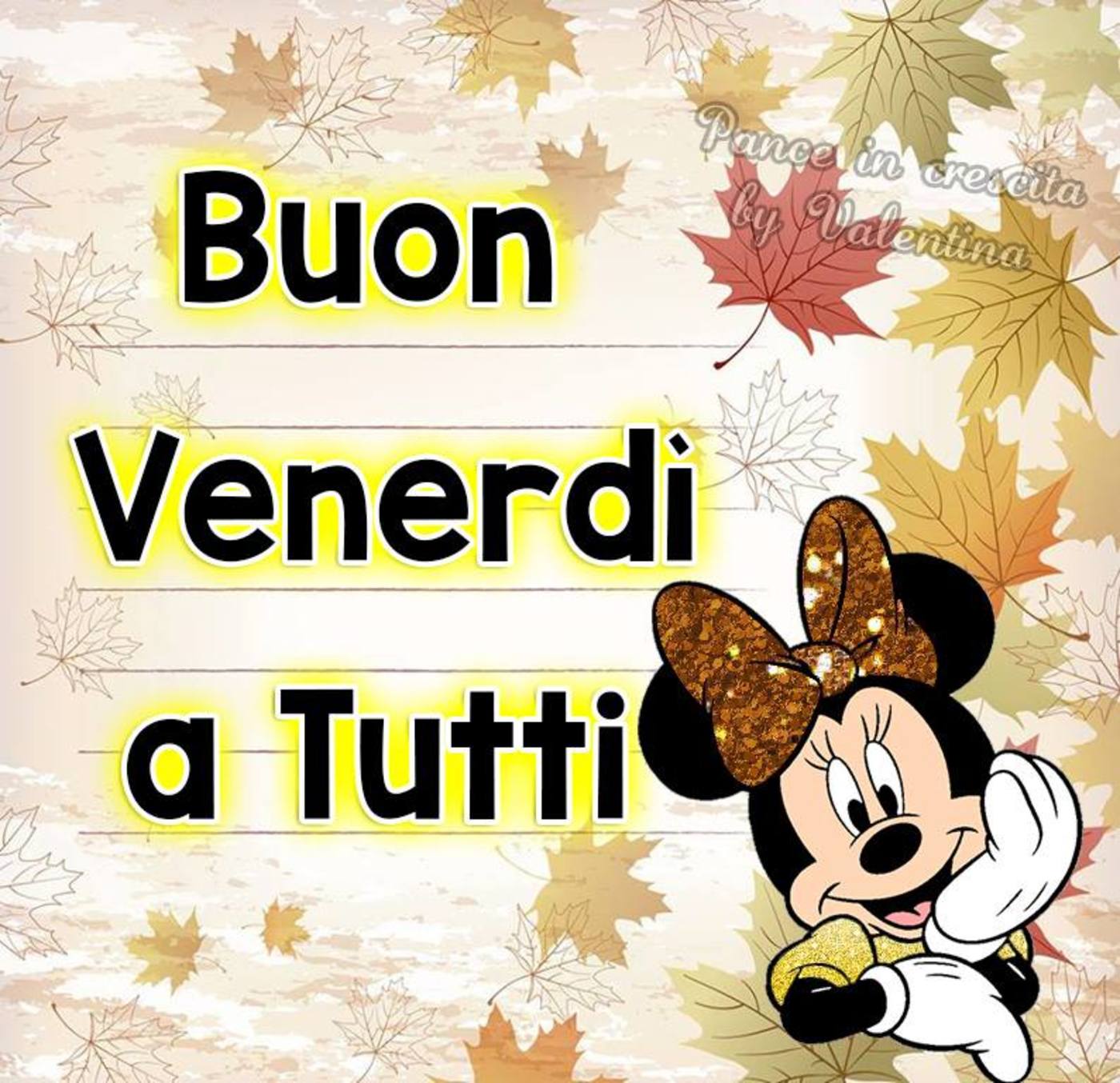 Buon venerdì a tutti con minnie