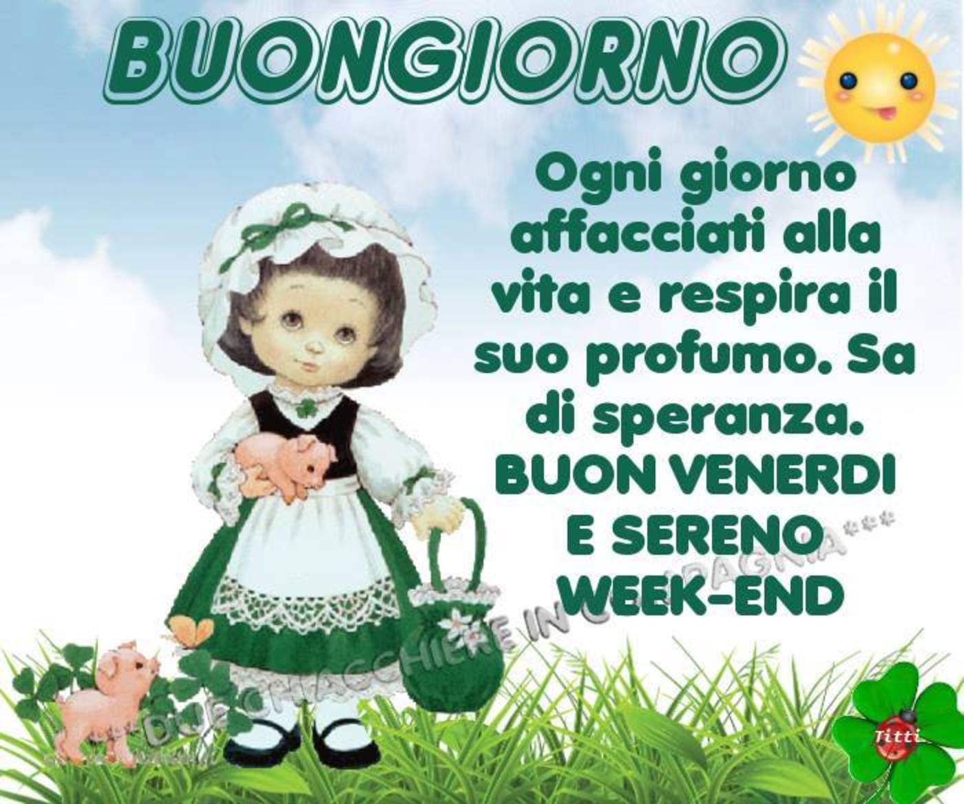 Buon venerdì e buon weekend