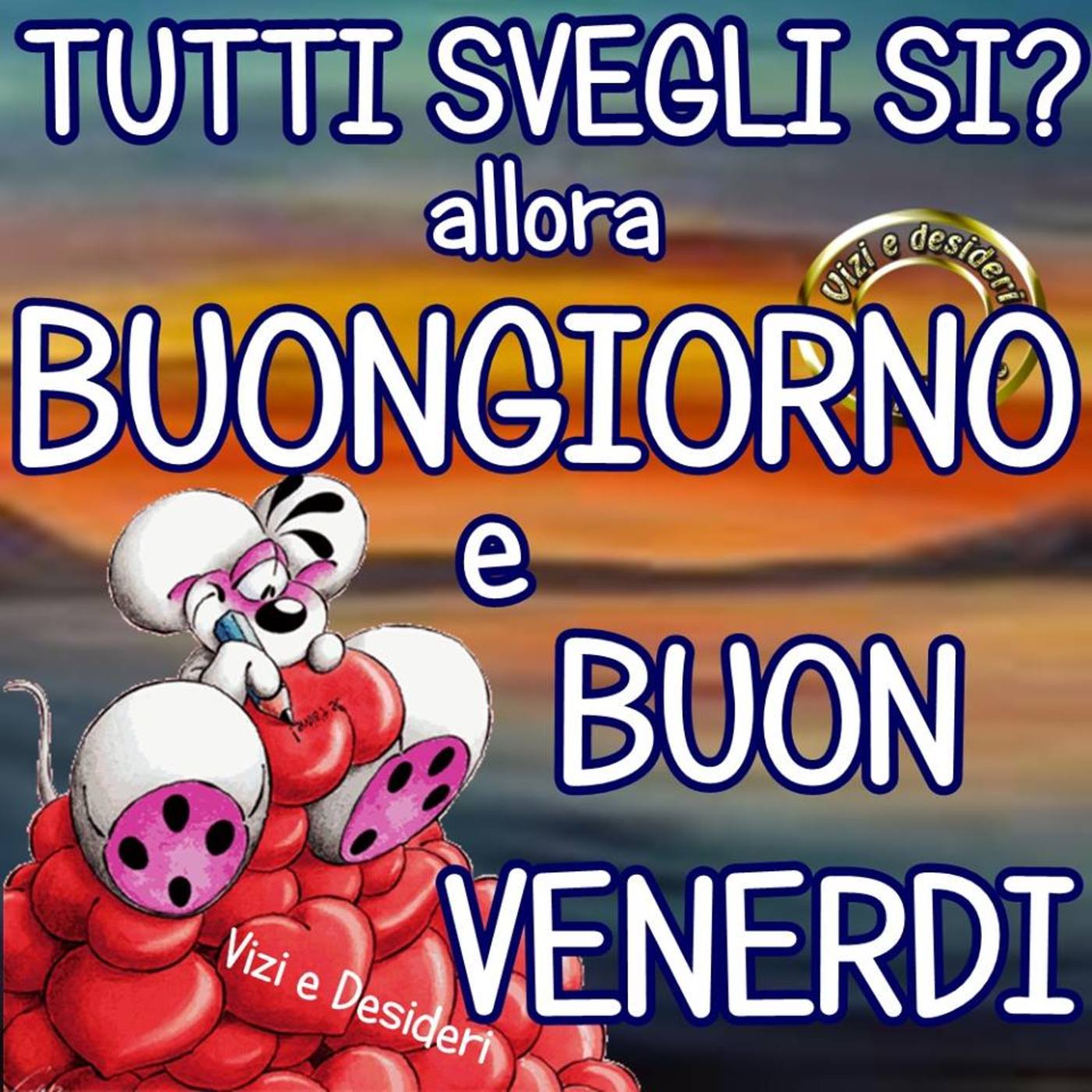 Buon venerdì e buona giornata (1)