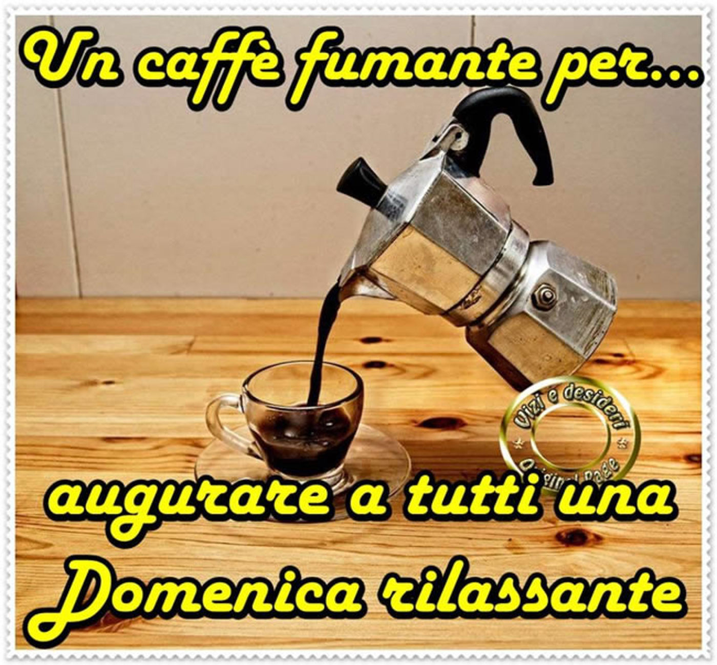 Buona domenica e buongiornissimo caffè (5)