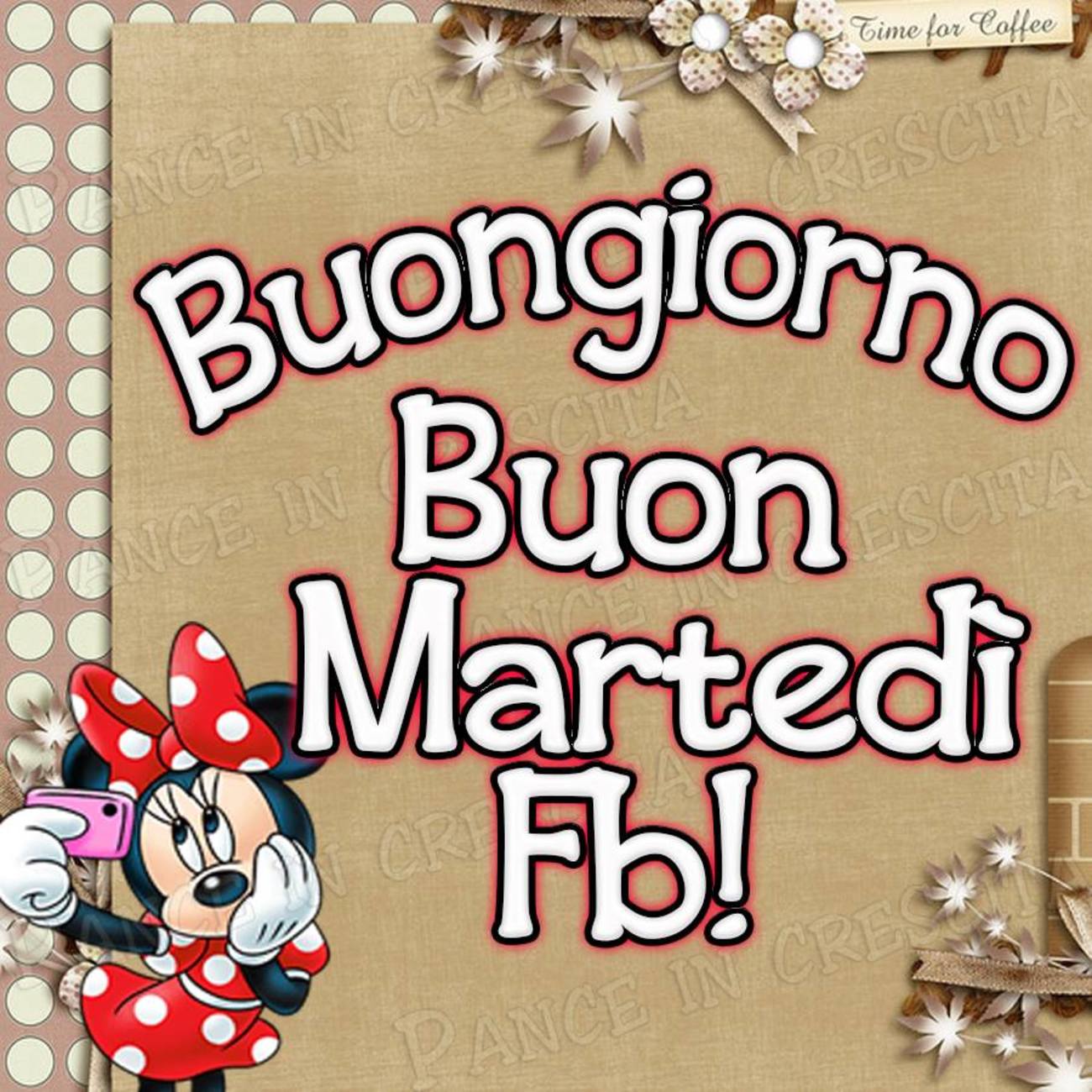 Buongiorno e buon martedì amici facebook