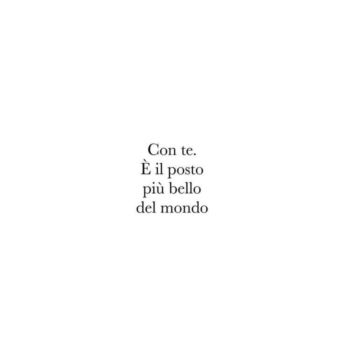 Con te è il posto più bello del mondo