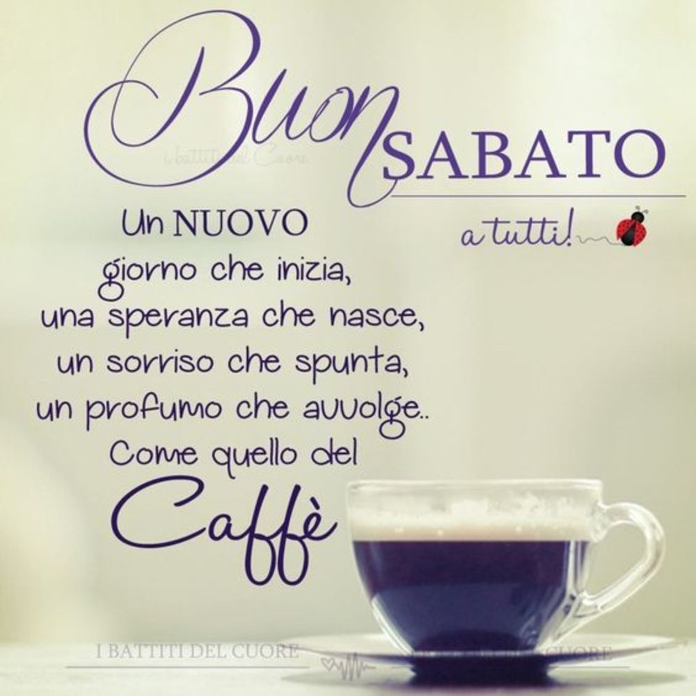 Frasi bellissime buon sabato (4)