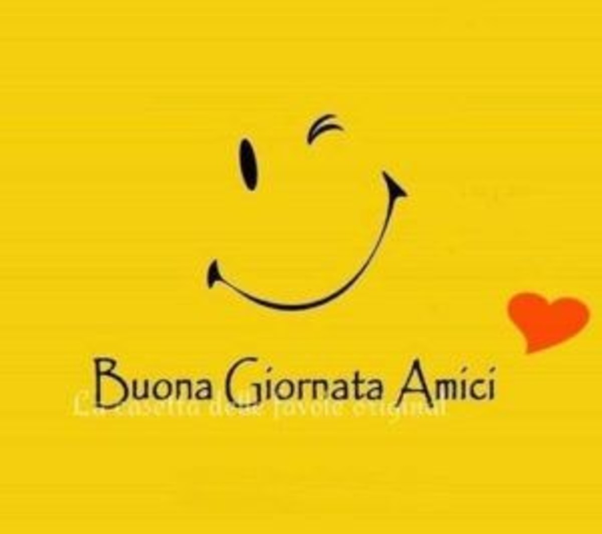 Buona giornata amici