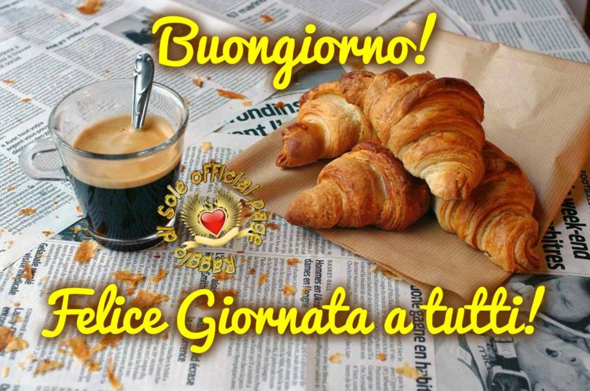 Buongiorno e felice giornata a tutti