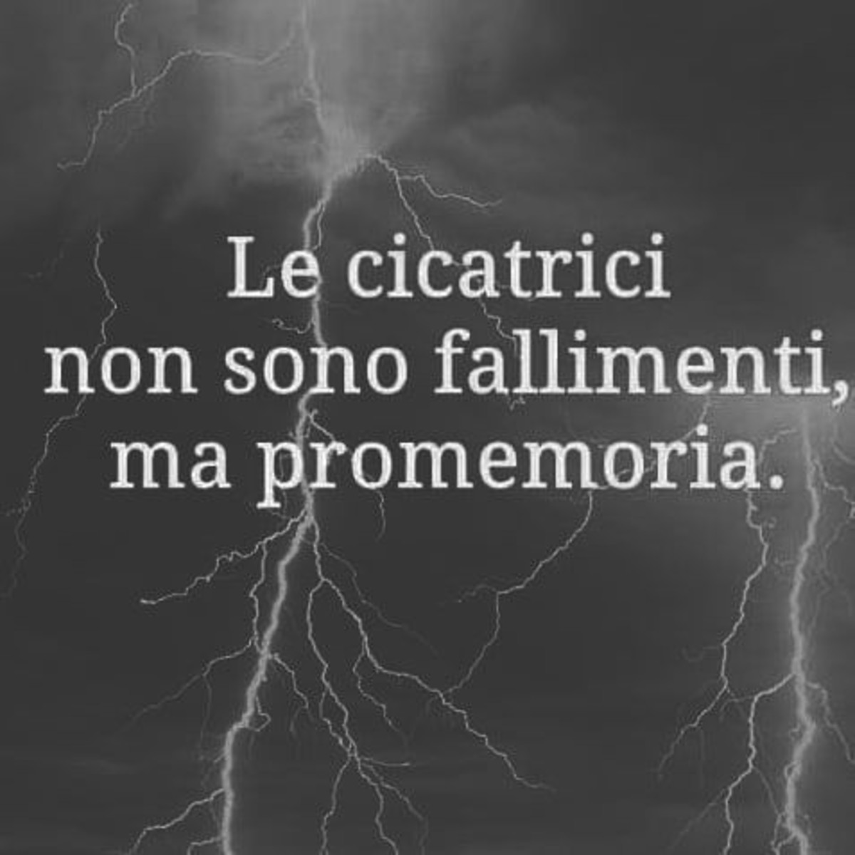 Le cicatrici non sono fallimenti, ma promemoria