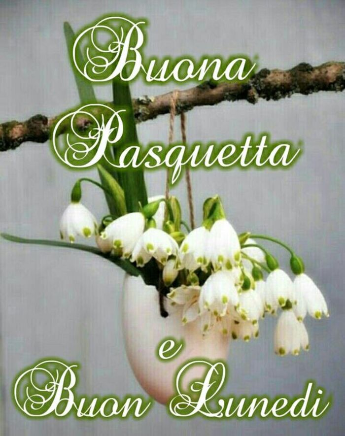 Buon Lunedì e Buona Pasquetta (3)