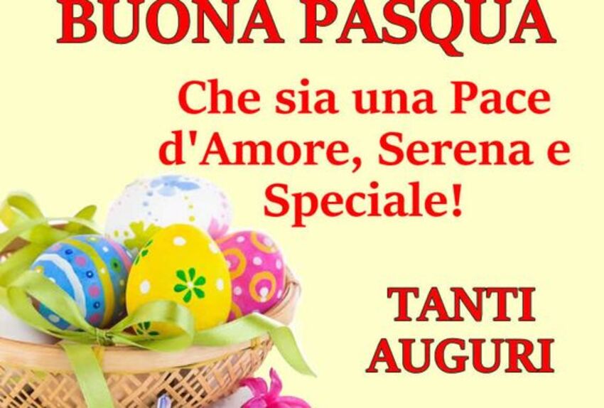 Buona Pasqua che sia una pace d amore serena e speciale