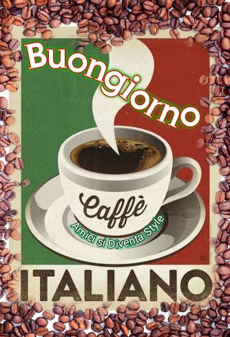 Buongiorno caffè italiano