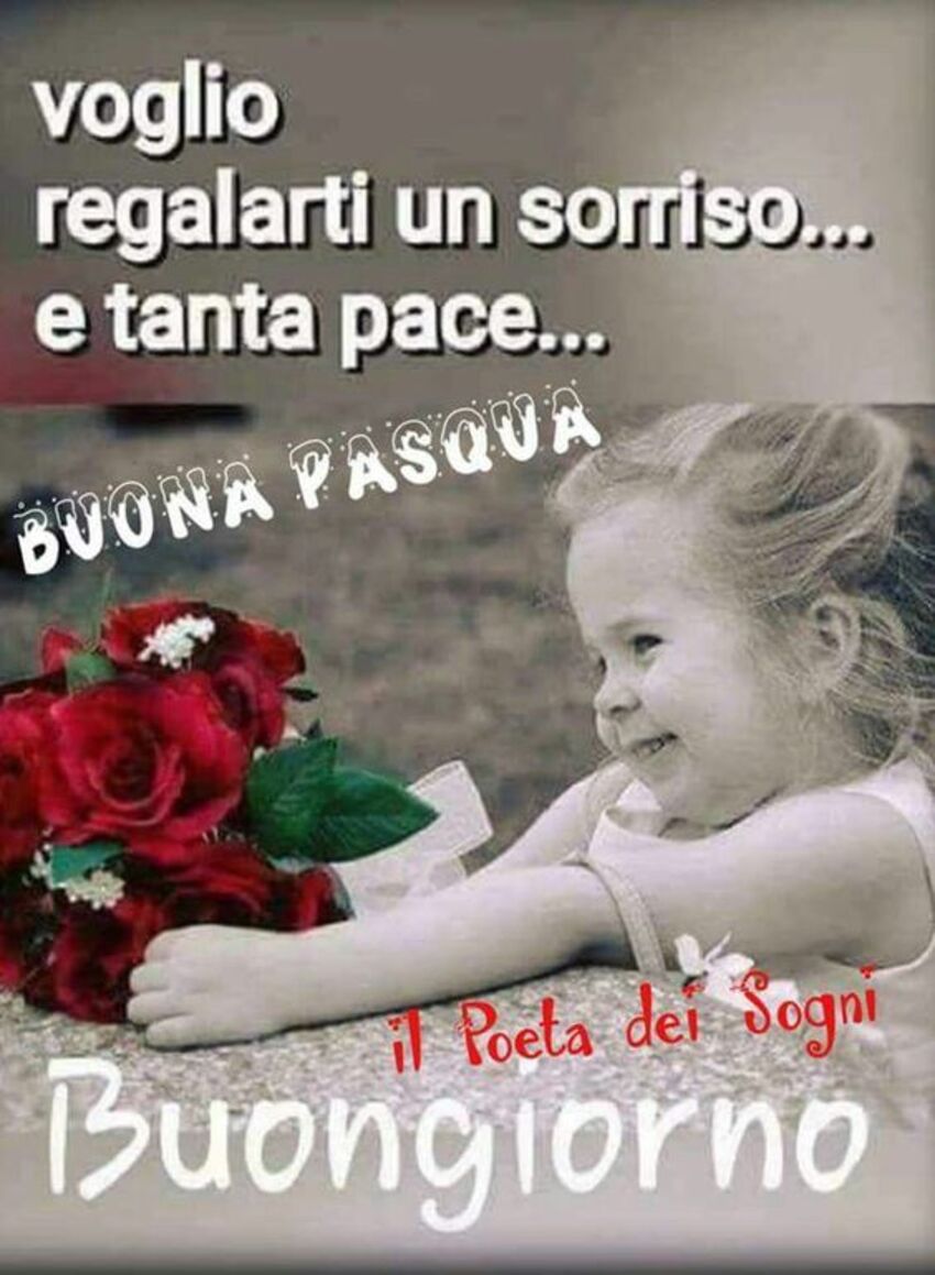 Buongiorno e Buona Pasqua