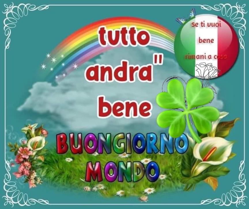 Tutto andrà bene Buongiorno Mondo