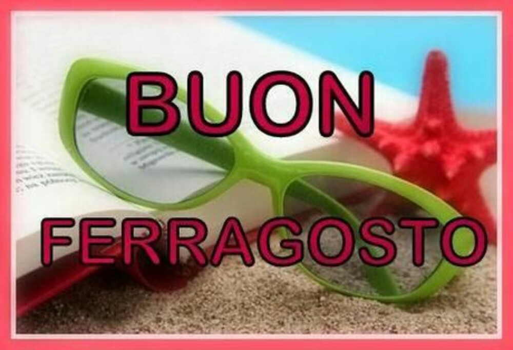 Buon Ferragosto (3)