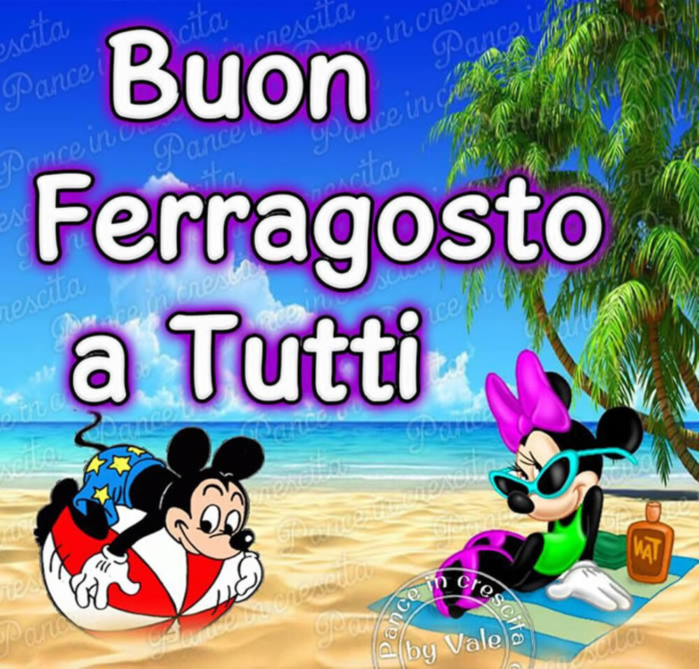 Buon Ferragosto a tutti