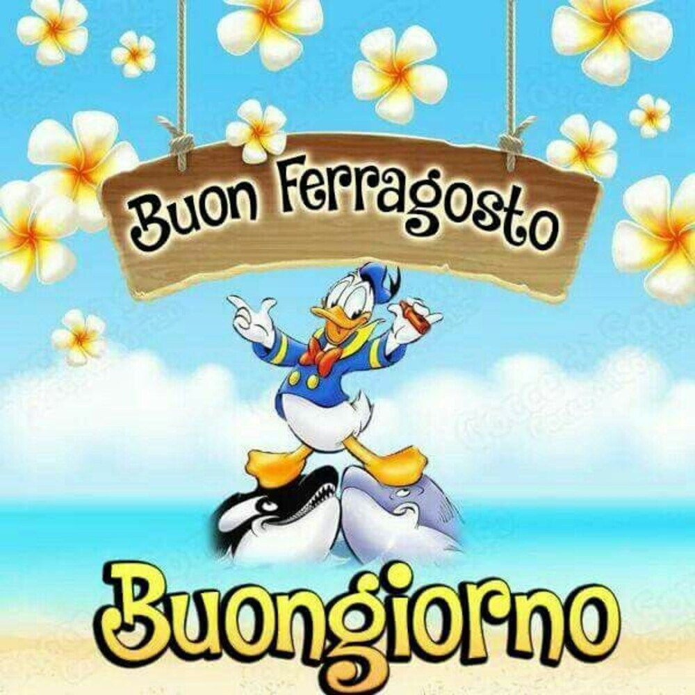 Buon Ferragosto buongiorno