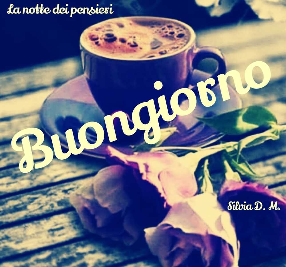 Pensieri e frasi per augurare buongiorno a tutti 9