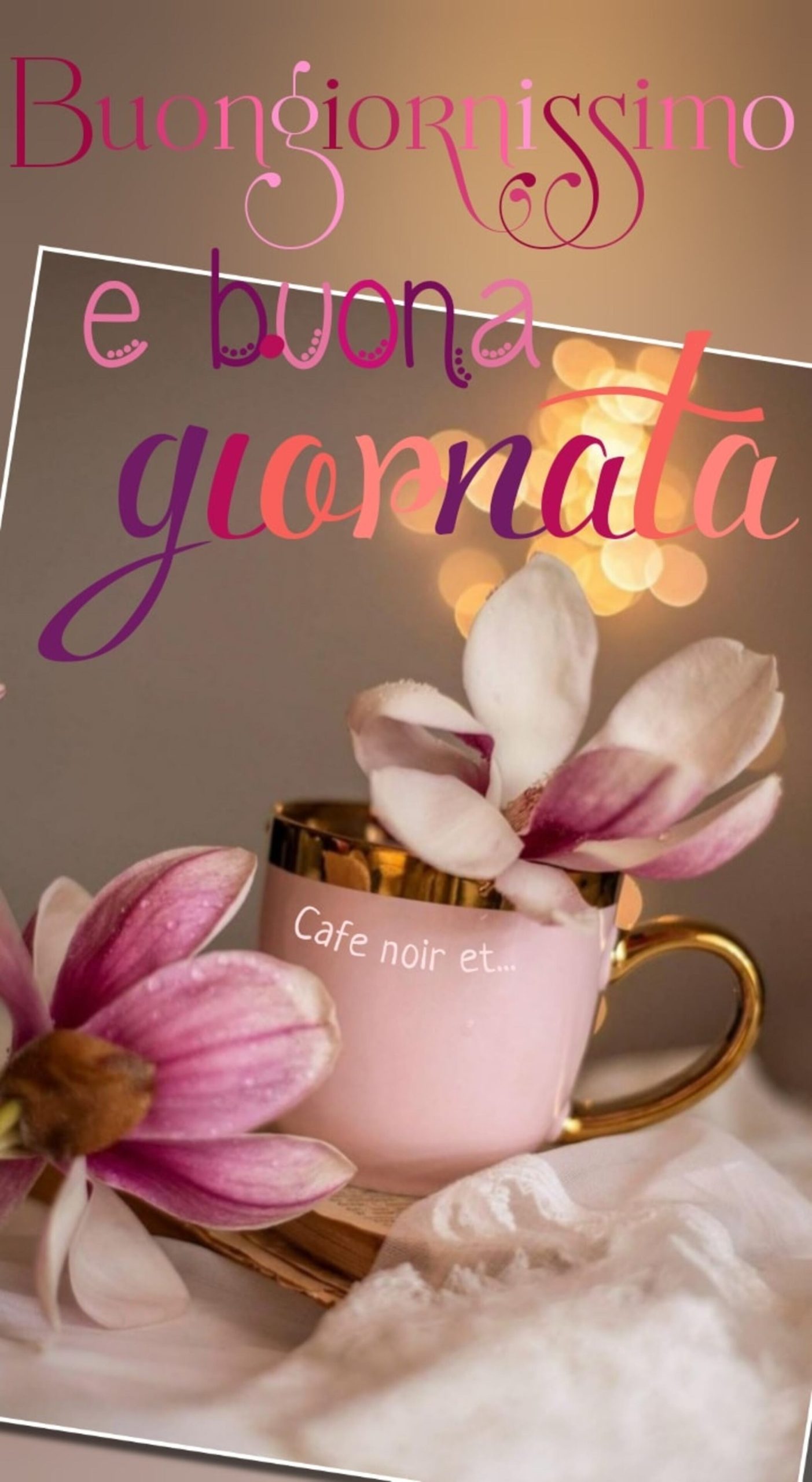 Buongiornissimo e buona giornata